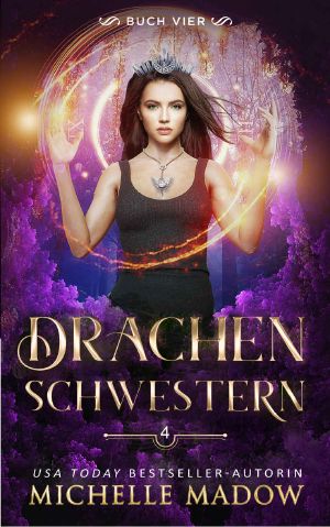 [Drachenschwestern 04] • Das Erbe der Drachen